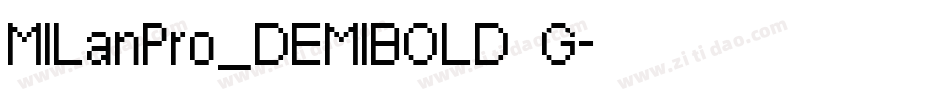 MILanPro_DEMIBOLD G字体转换